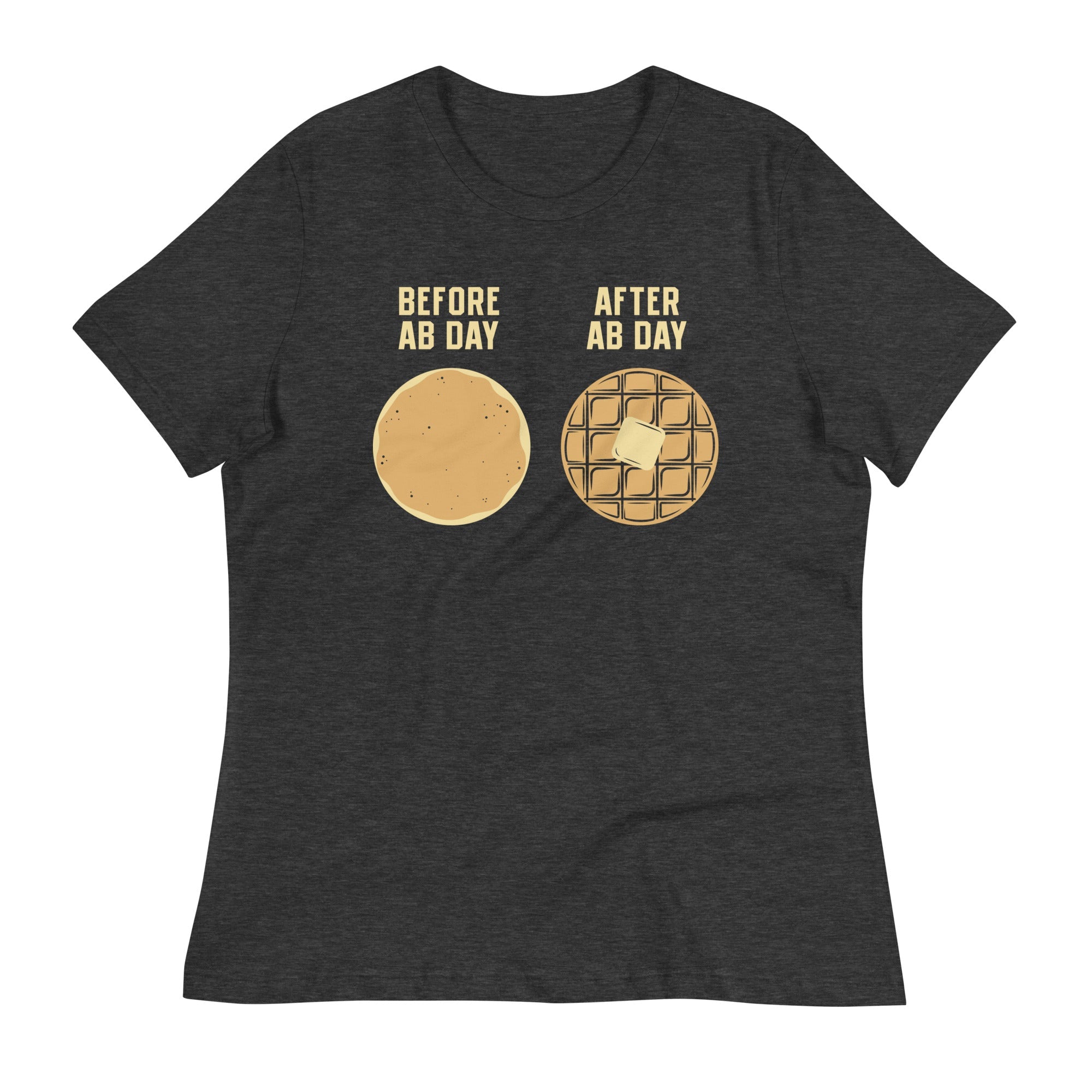 Before Ab Day After Ab Day Women's Signature Tee