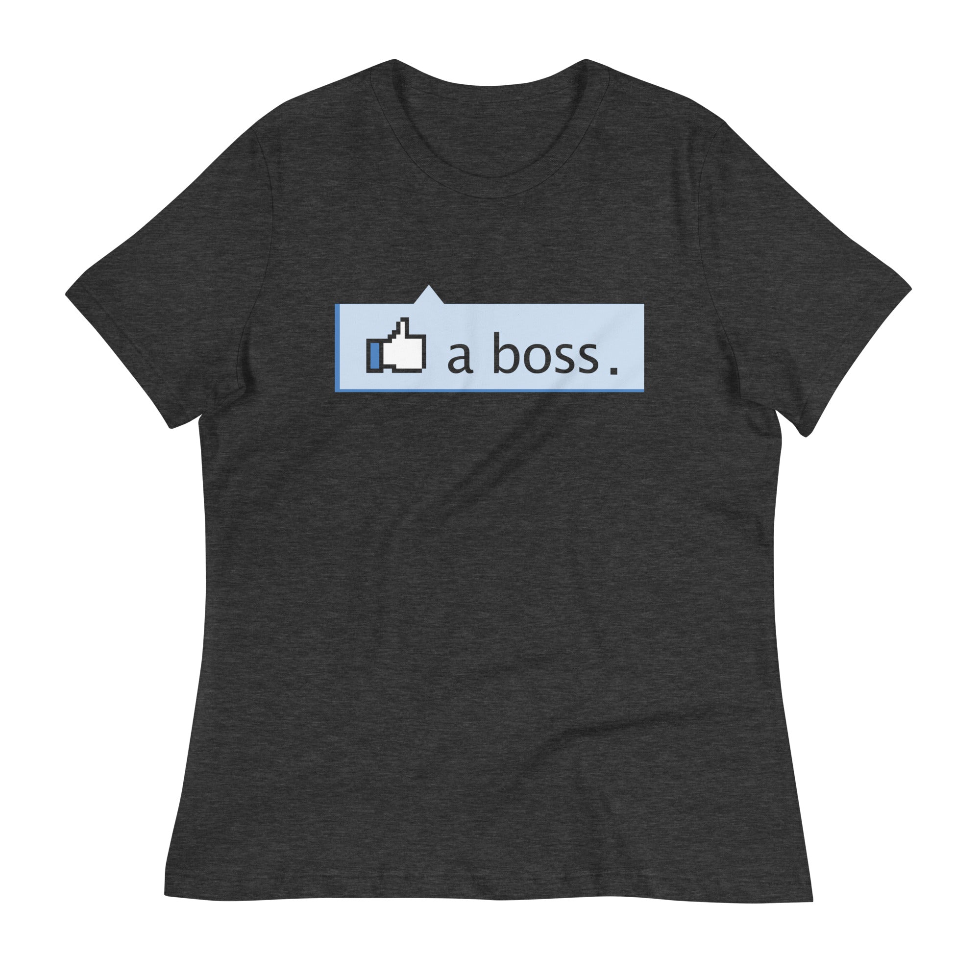 Like A Boss Thumbs Up Women's Signature Tee