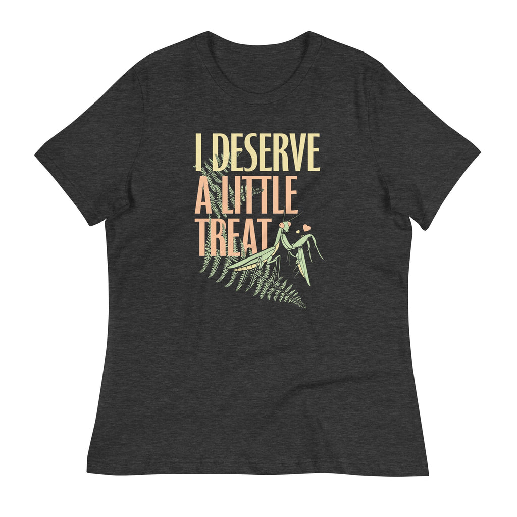 I Deserve A Little Treat Women's Signature Tee