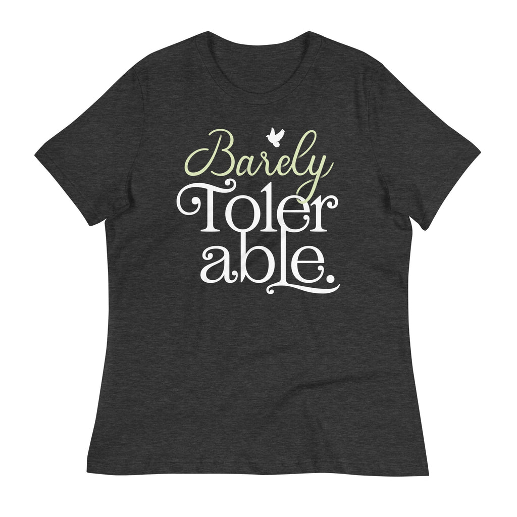 Barely Tolerable Women's Signature Tee