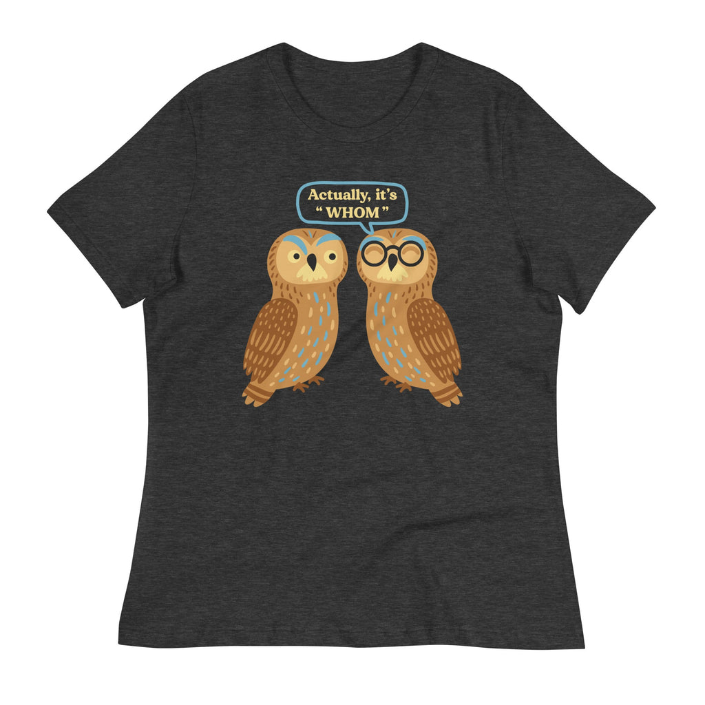 Actually, It's Whom Women's Signature Tee