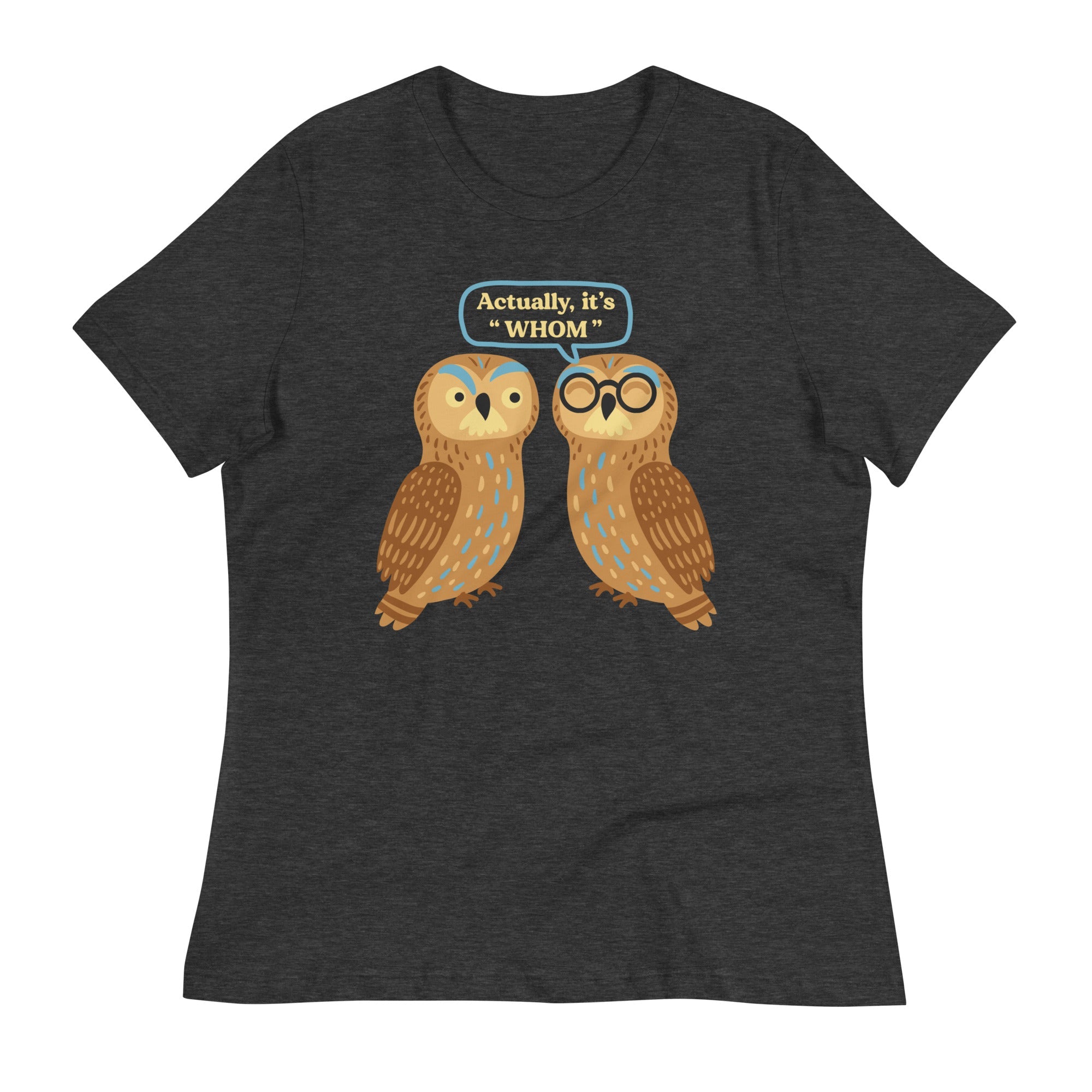 Actually, It's Whom Women's Signature Tee