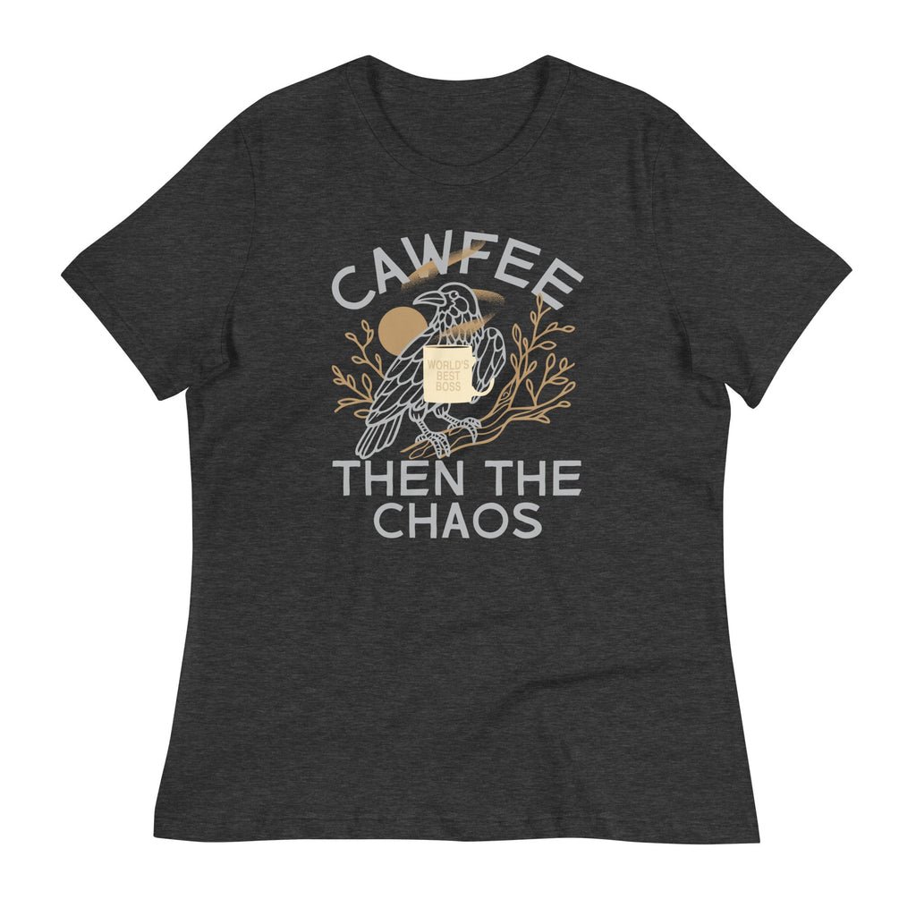 Cawfee Then The Chaos Women's Signature Tee