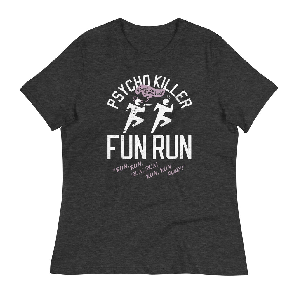 Psycho Killer Fun Run Women's Signature Tee