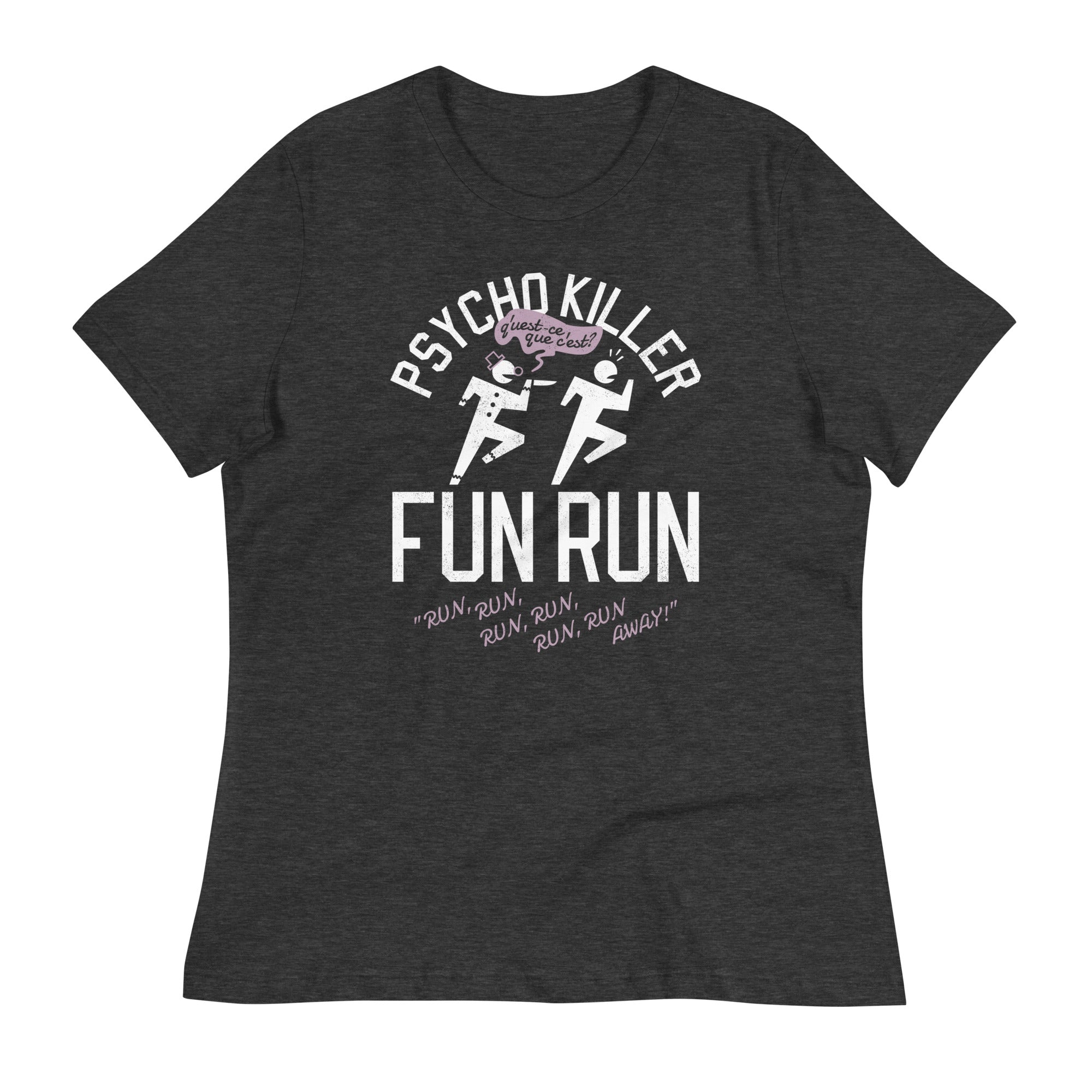 Psycho Killer Fun Run Women's Signature Tee