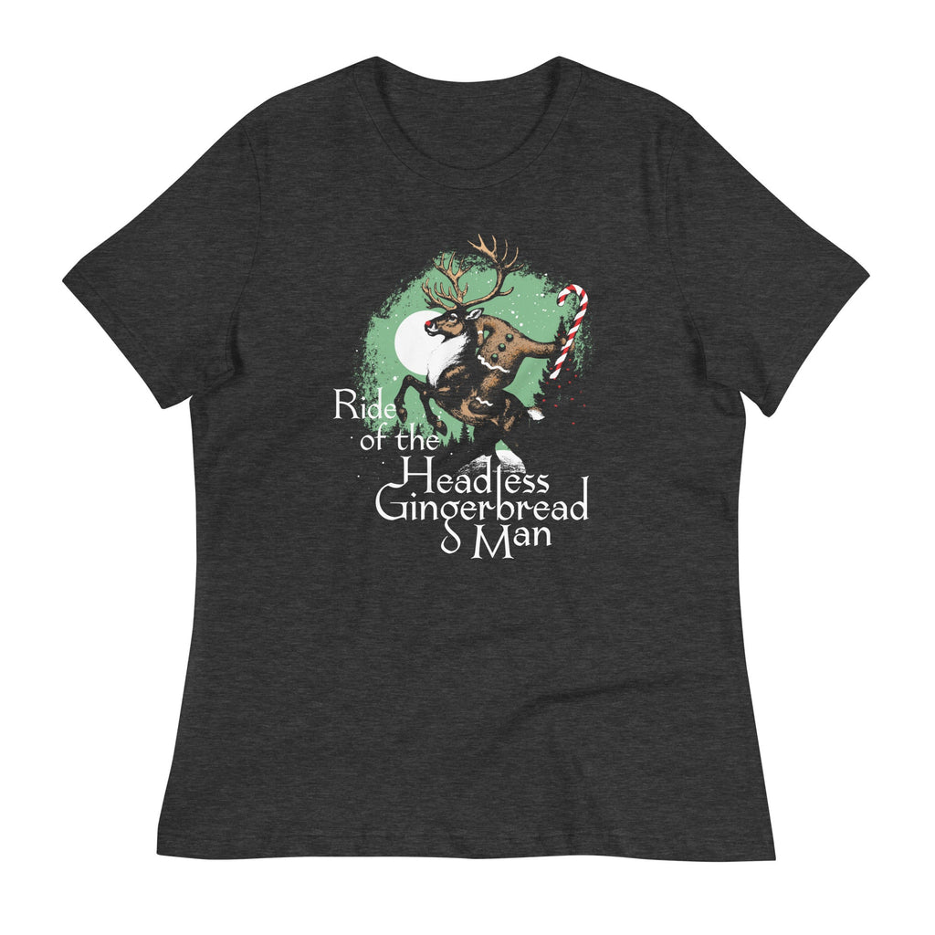Ride Of The Headless Gingerbread Man Women's Signature Tee