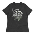 I Love You Most Ardently Women's Signature Tee