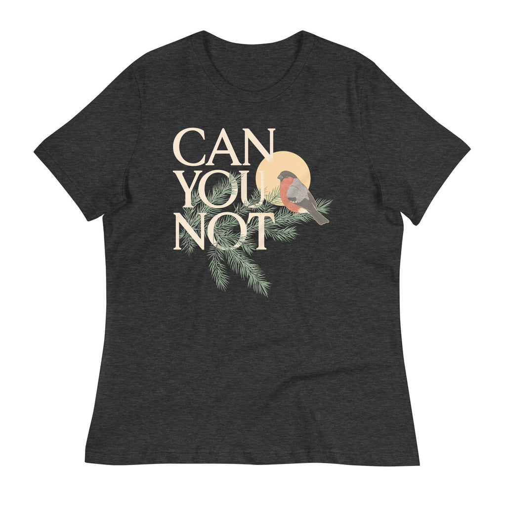 Can You Not Women's Signature Tee