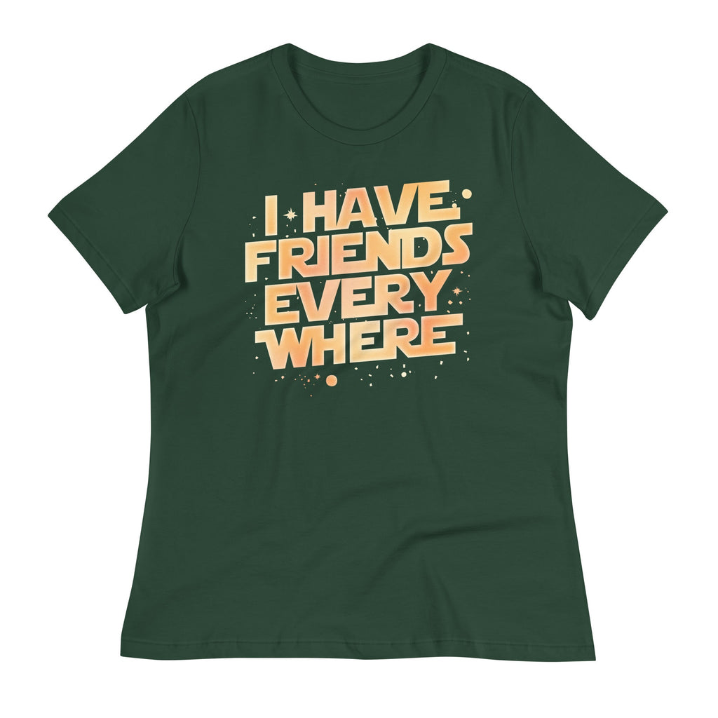 I Have Friends Everywhere Women's Signature Tee