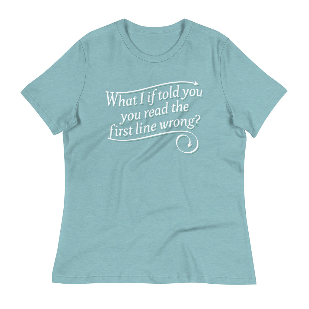 What I If Told You Women's Signature Tee