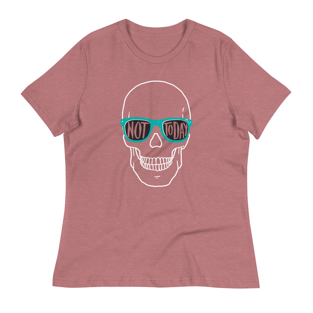 Not Today Women's Signature Tee