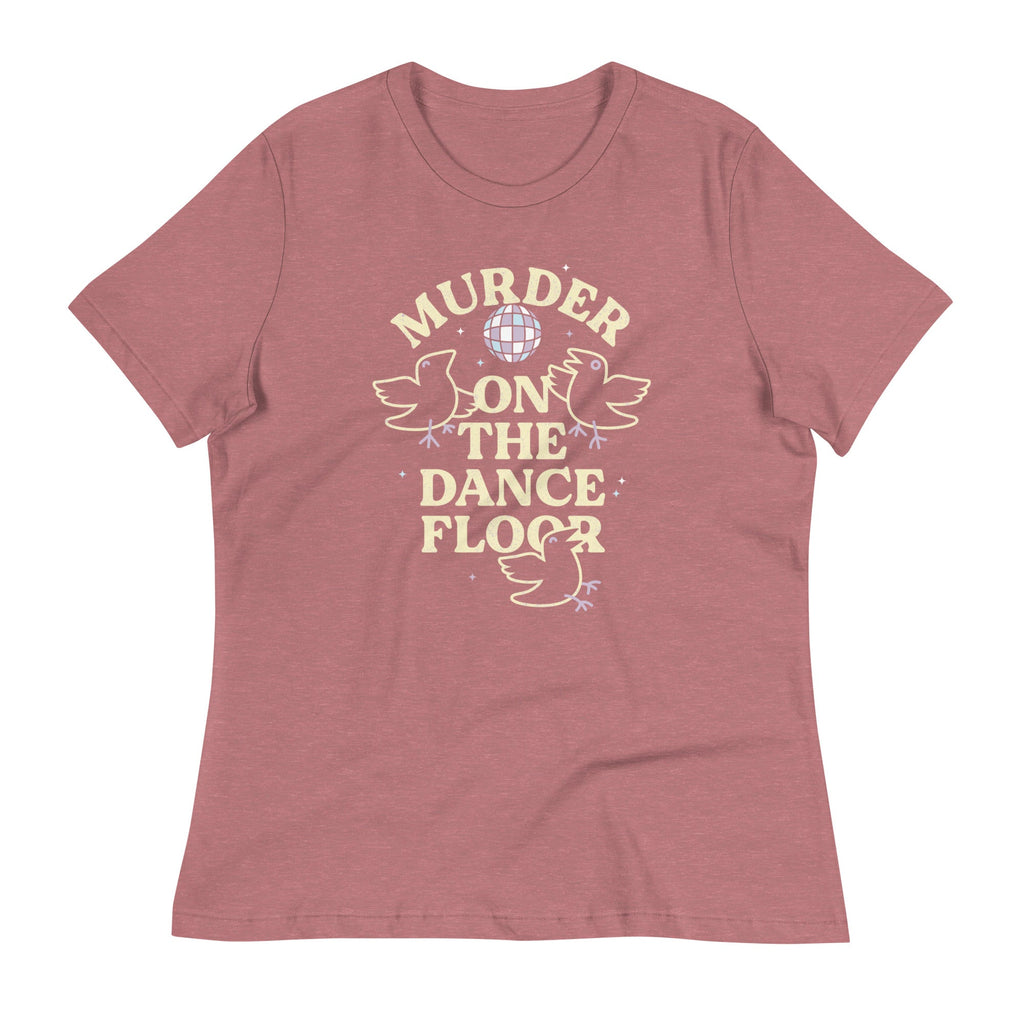 Murder On The Dance Floor Women's Signature Tee