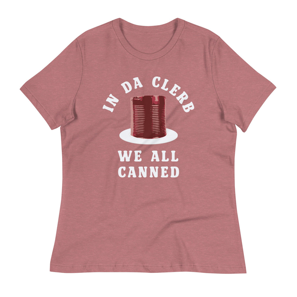 In Da Clerb We All Canned Women's Signature Tee