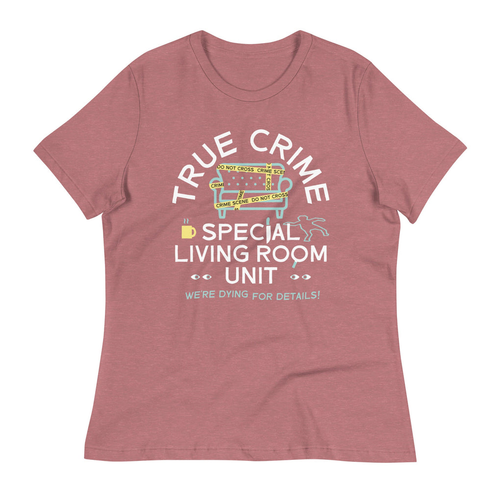 True Crime Special Living Room Unit Women's Signature Tee