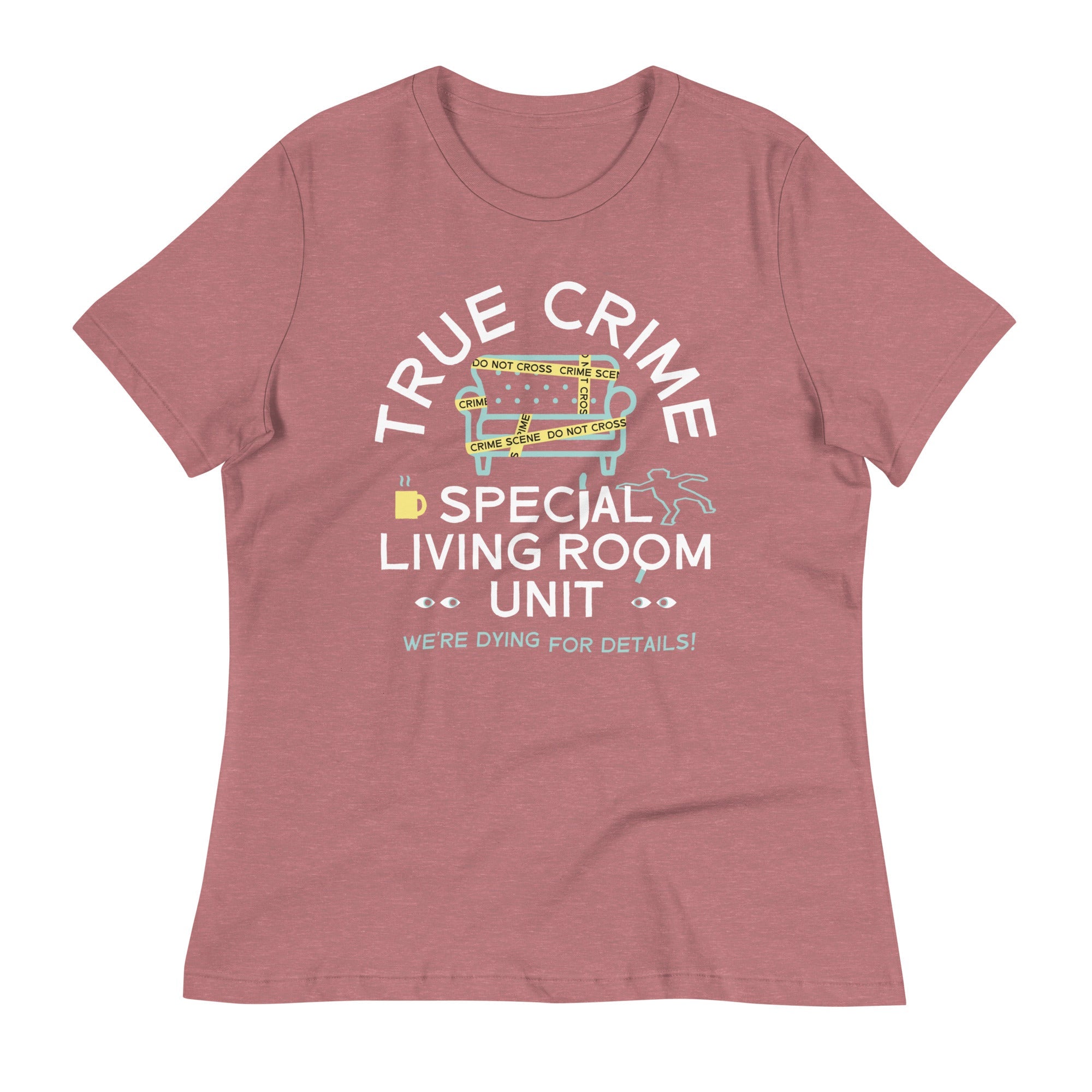 True Crime Special Living Room Unit Women's Signature Tee