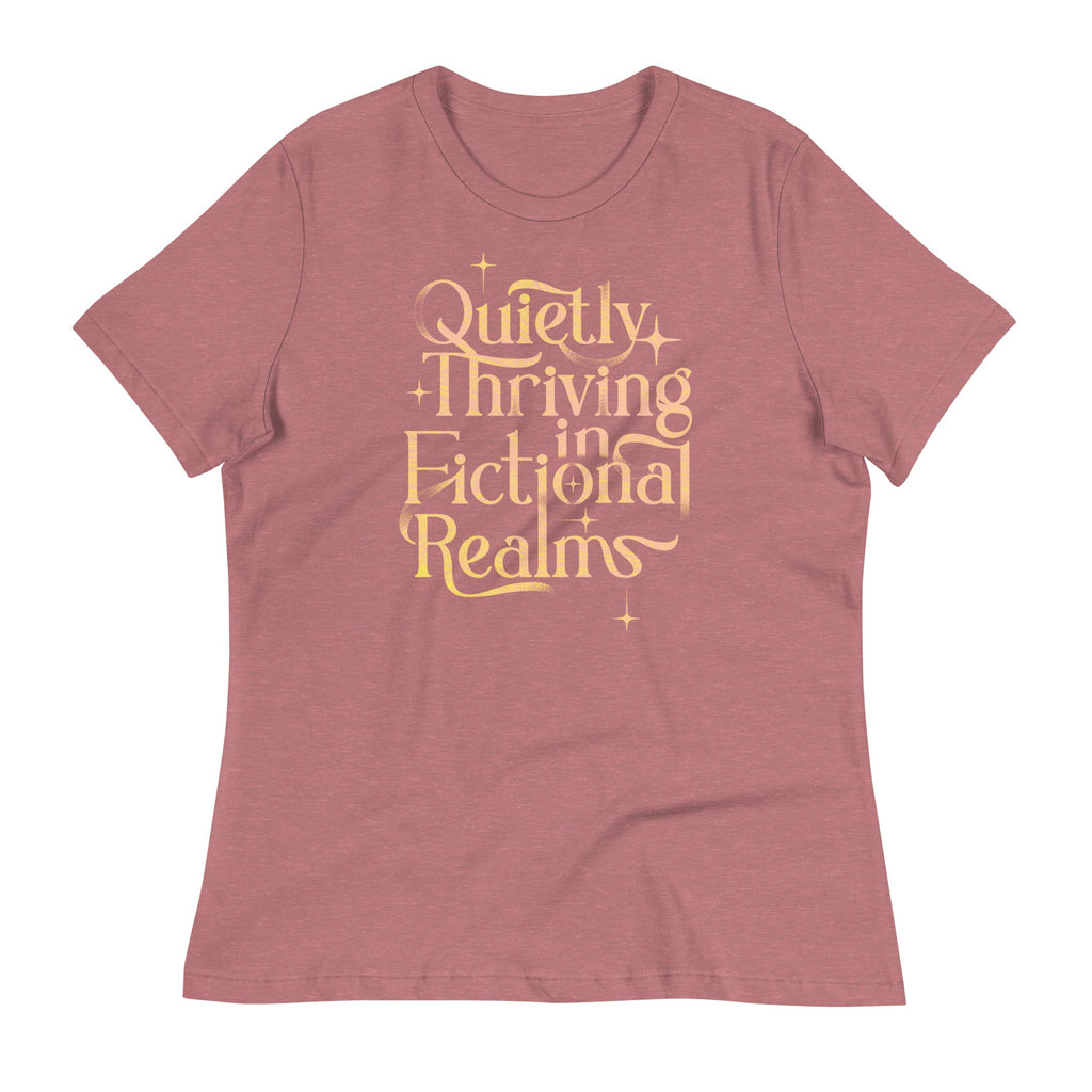 Quietly Thriving In Fictional Realms Women's Signature Tee
