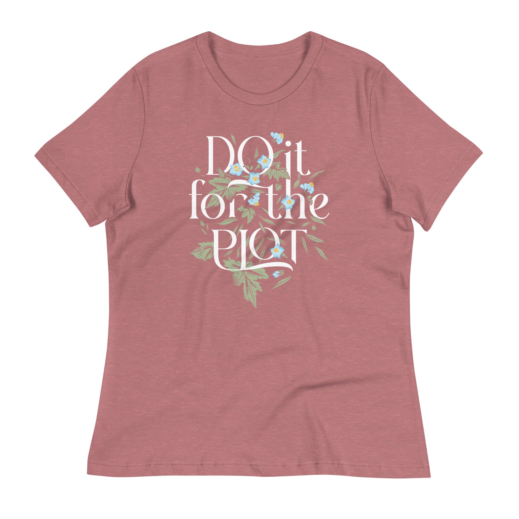 Do It For The Plot Women's Signature Tee