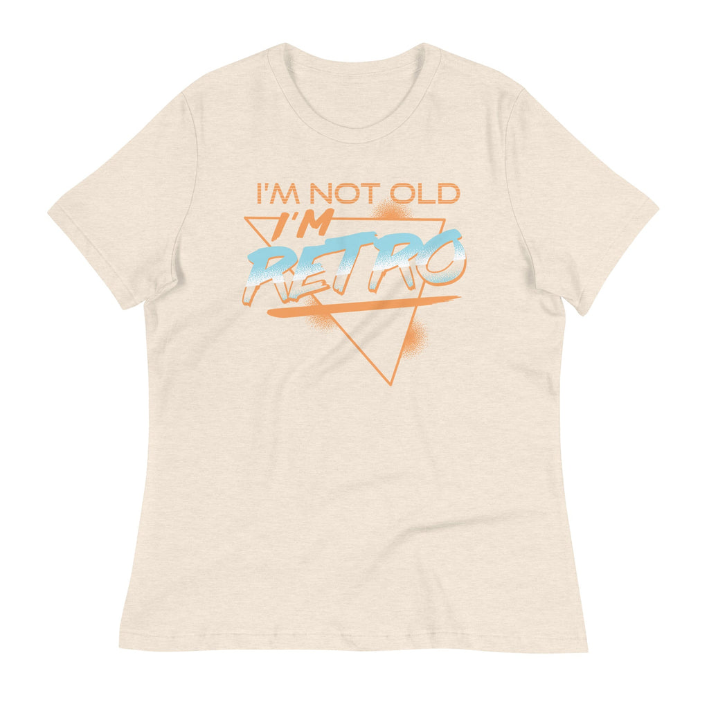 I'm Not Old I'm Retro Women's Signature Tee