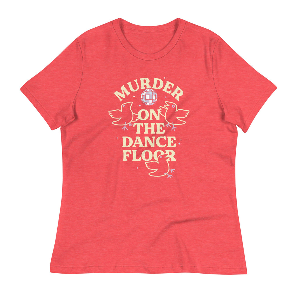 Murder On The Dance Floor Women's Signature Tee