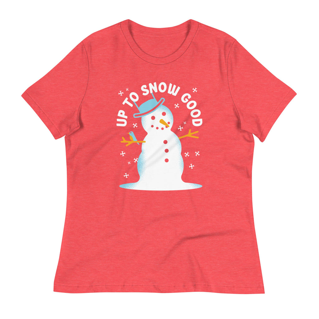 Up To Snow Good Women's Signature Tee