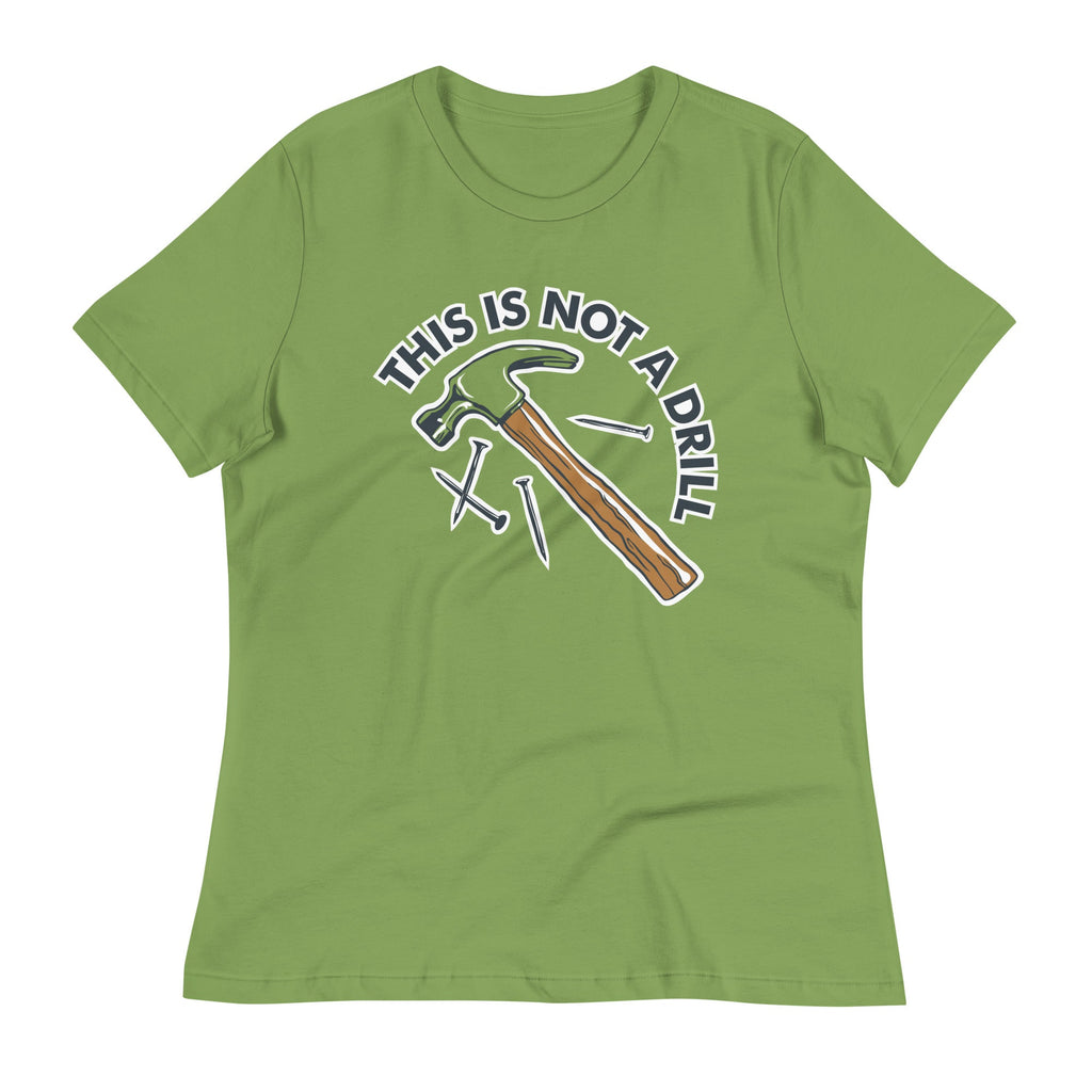 This Is Not A Drill Women's Signature Tee