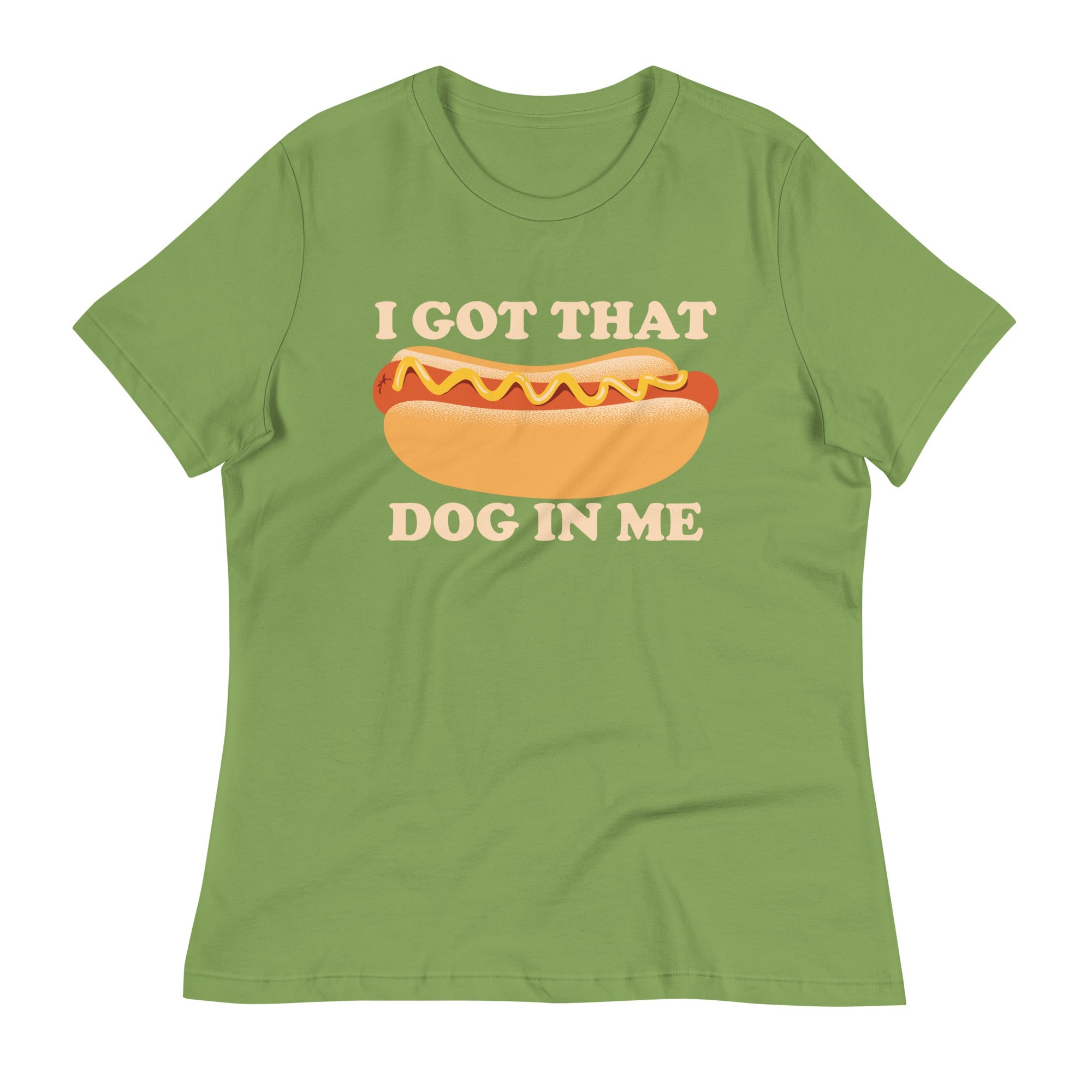 I Got That Dog In Me Women's Signature Tee