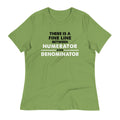 There Is A Fine Line Between Numerator And Denominator Women's Signature Tee