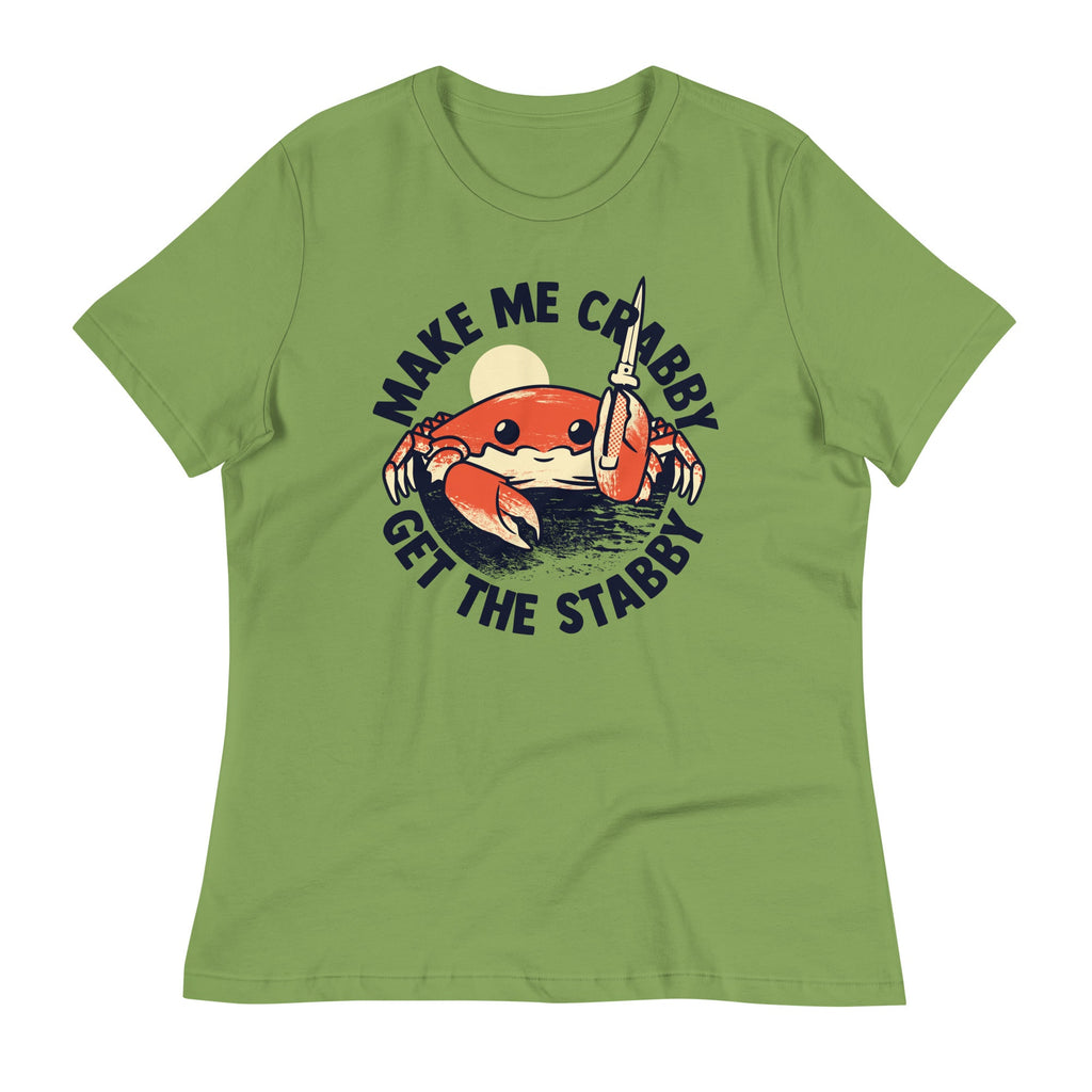 Make Me Crabby Get The Stabby Women's Signature Tee