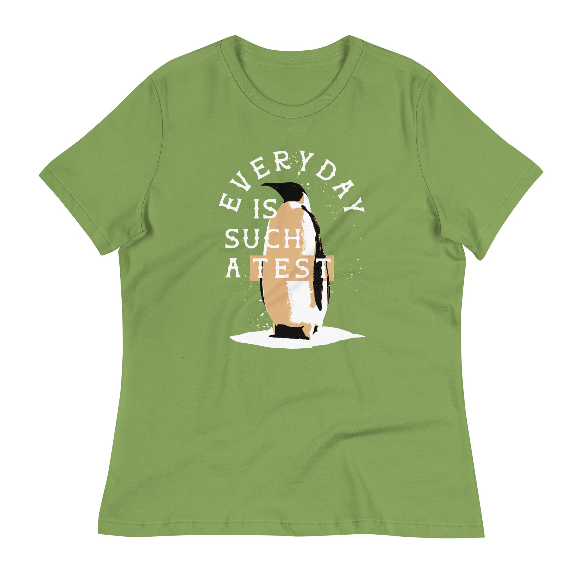 Everyday Is Such A Test Women's Signature Tee
