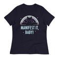 Manifest It, Baby! Women's Signature Tee
