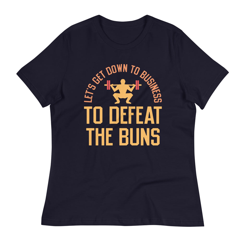 Let's Get Down To Business To Defeat The Buns Women's Signature Tee