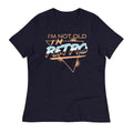 I'm Not Old I'm Retro Women's Signature Tee