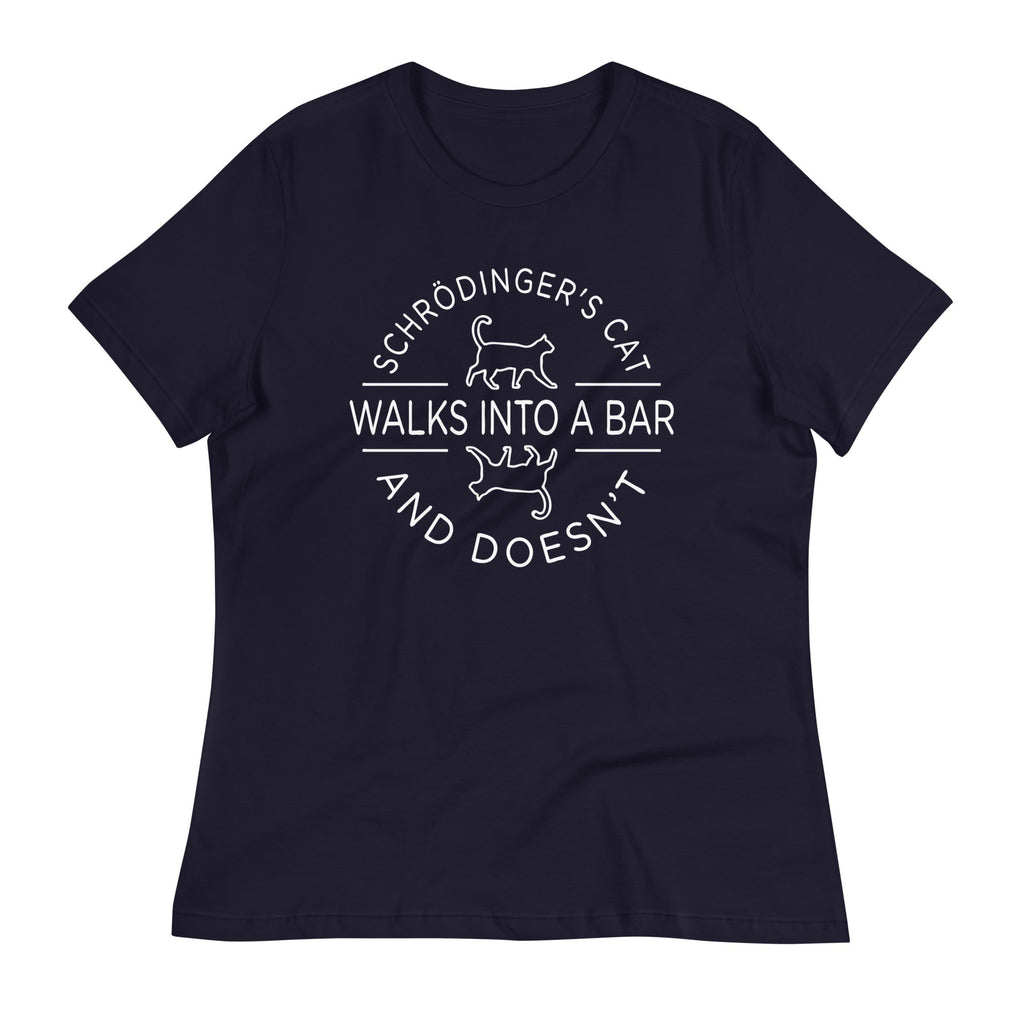 Schrodinger's Cat Walks Into A Bar Women's Signature Tee