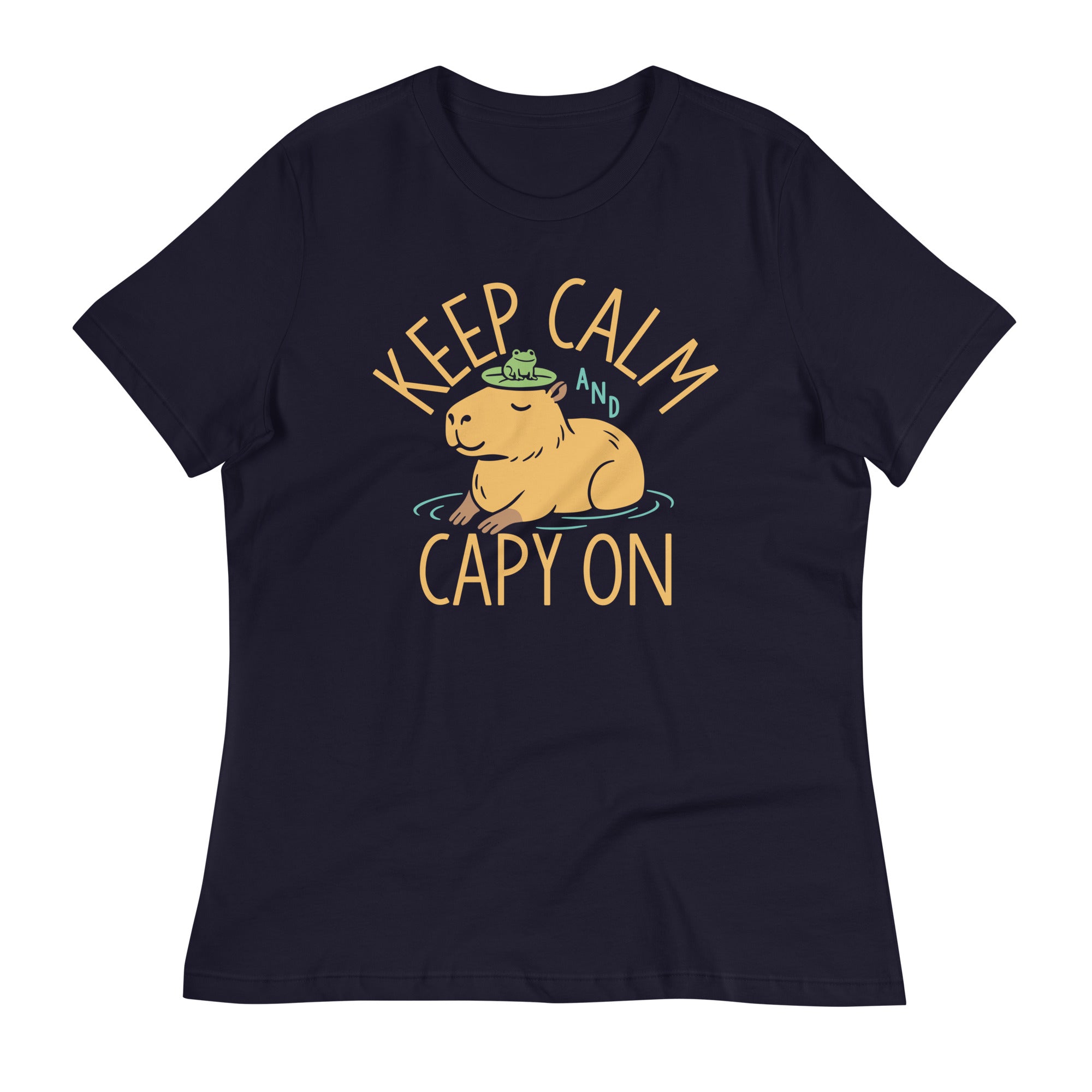 Keep Calm And Capy On Women's Signature Tee