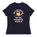 Get In Loser We're Ignoring People Women's Signature Tee
