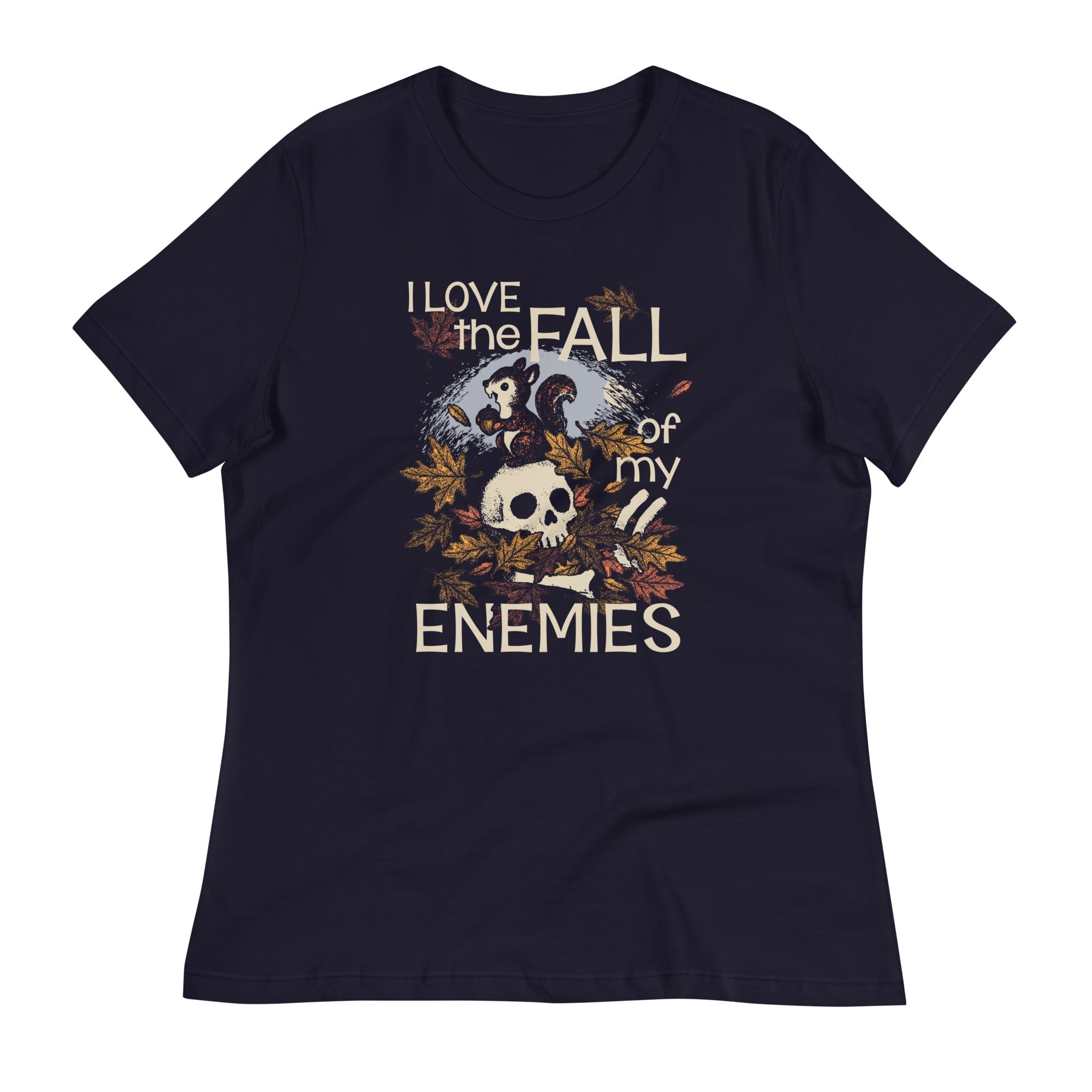I Love The Fall Of My Enemies Women's Signature Tee