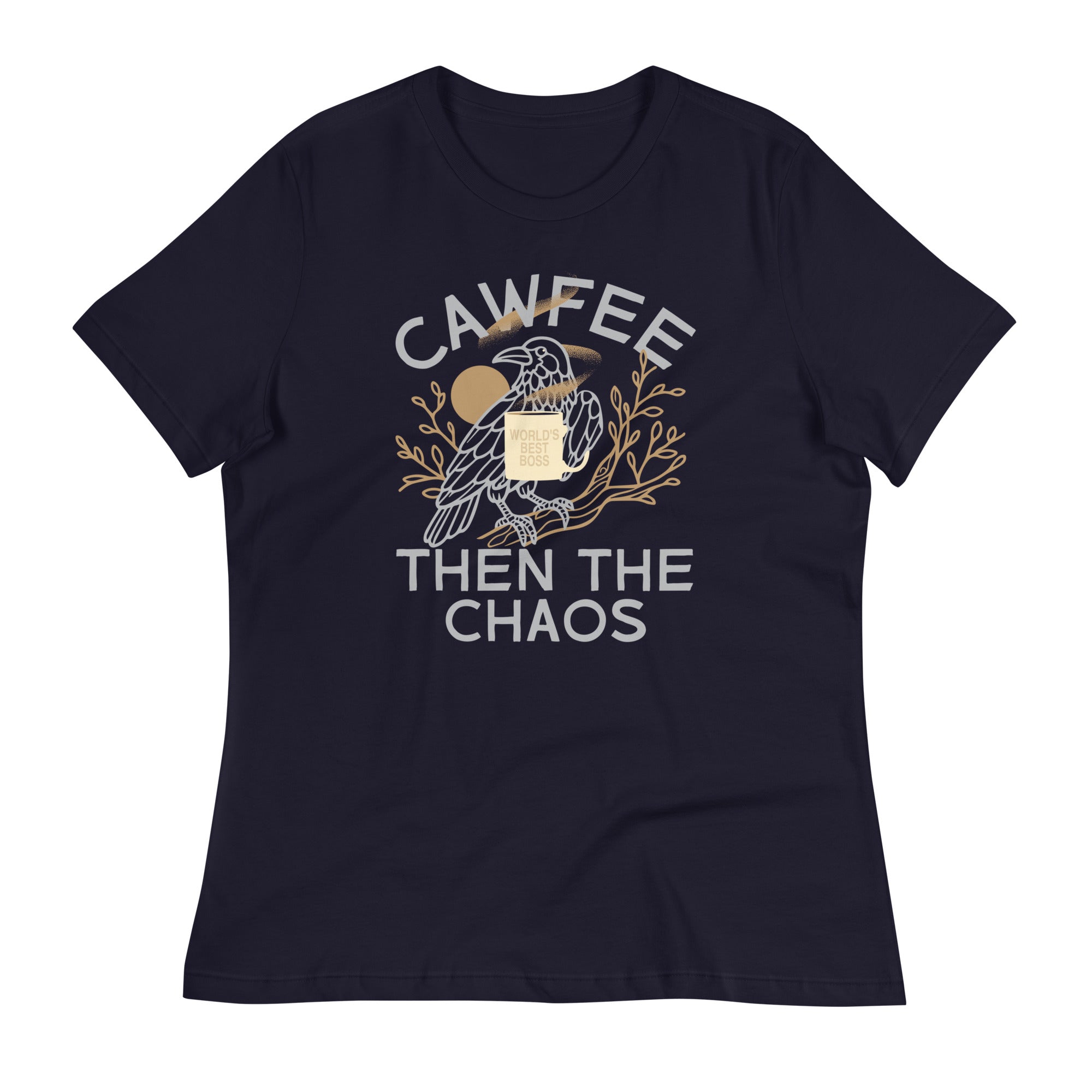 Cawfee Then The Chaos Women's Signature Tee
