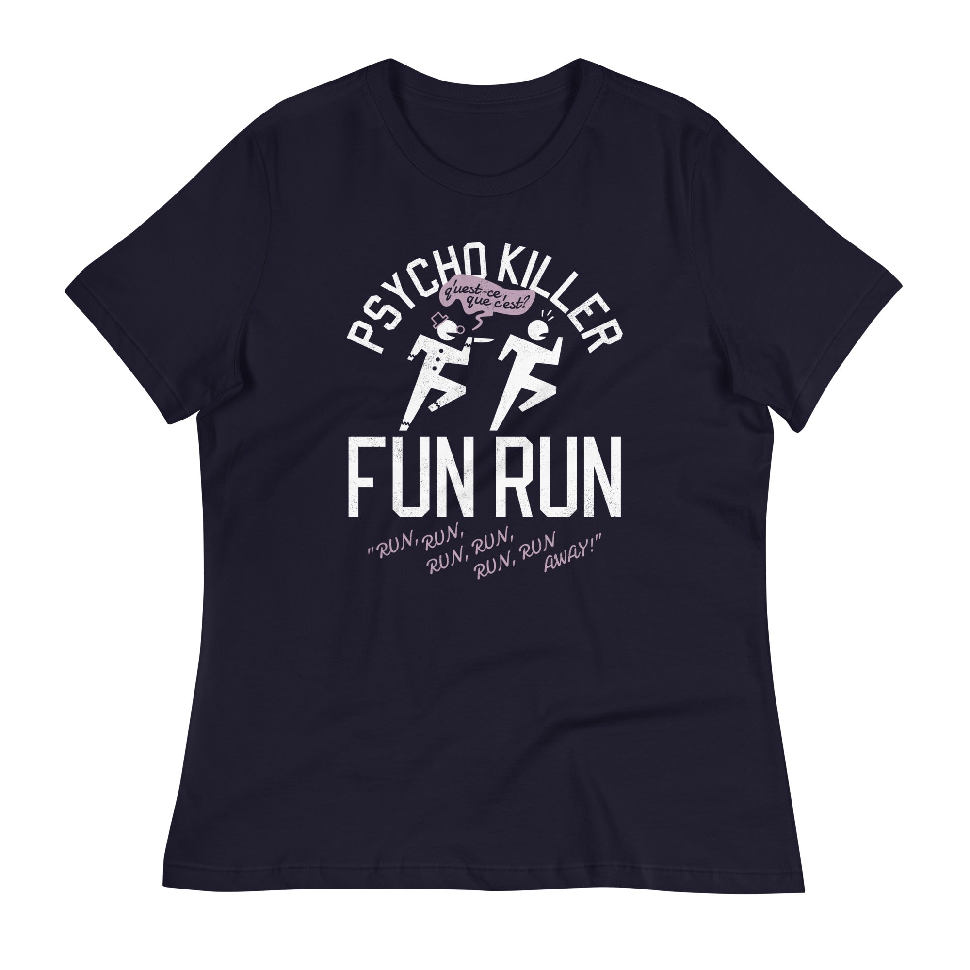 Psycho Killer Fun Run Women's Signature Tee