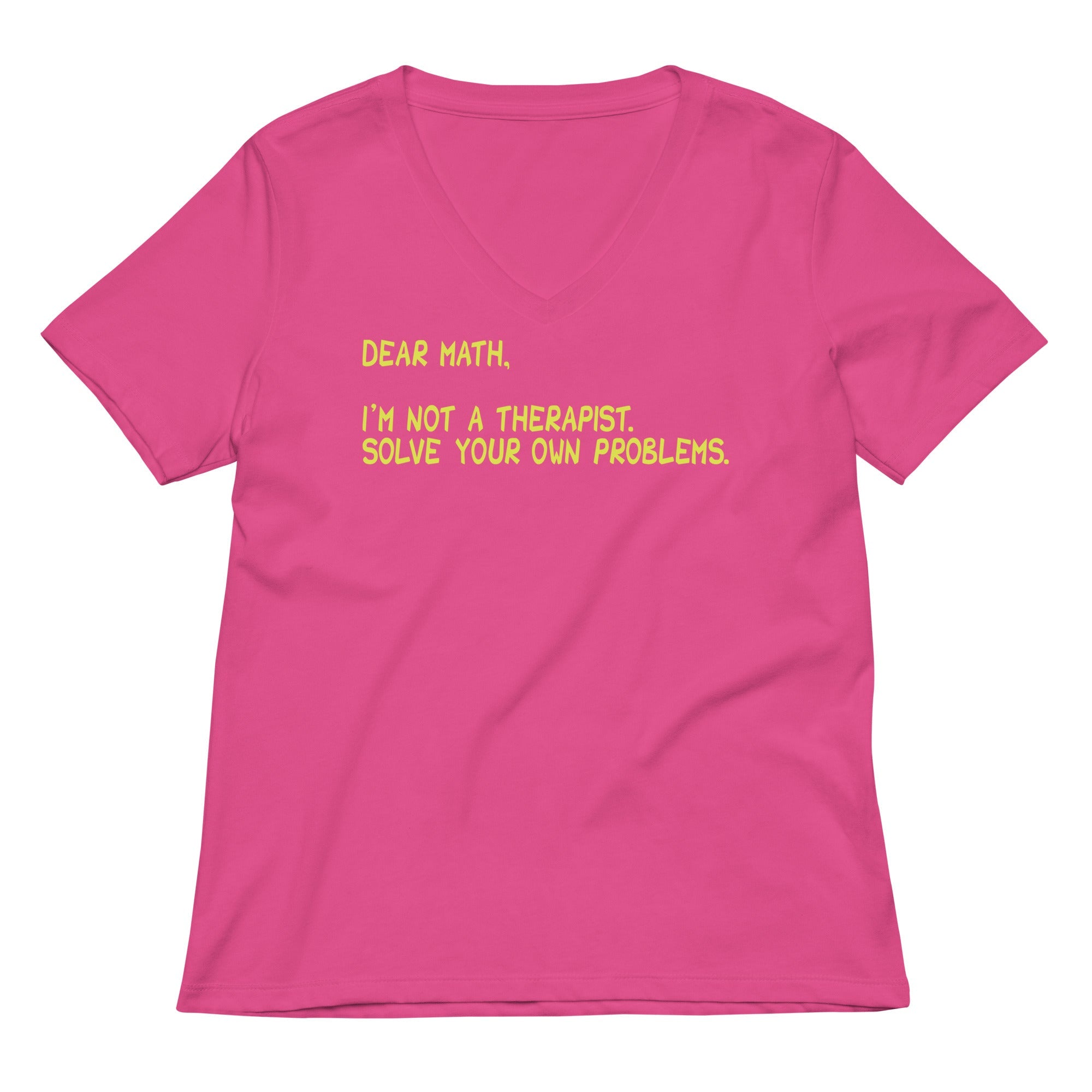 Dear Math, I'm Not A Therapist Women's V-Neck Tee
