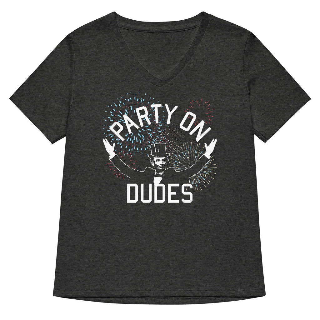 Party On Dudes Women's V-Neck Tee