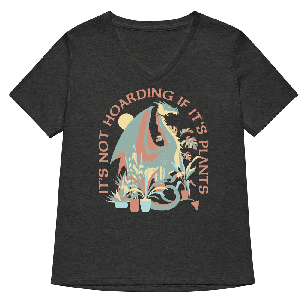 It's Not Hoarding If It's Plants Women's V-Neck Tee