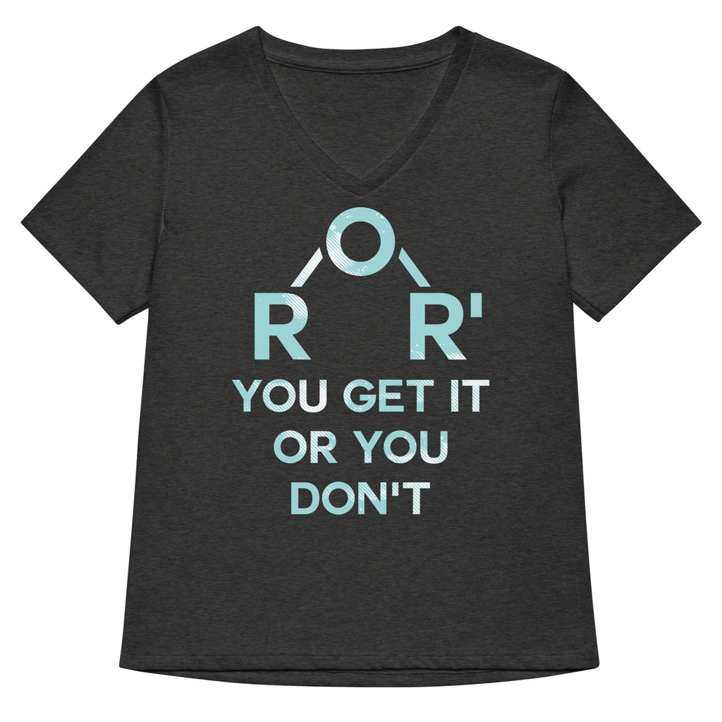 Ether You Get It Or You Don't Women's V-Neck Tee