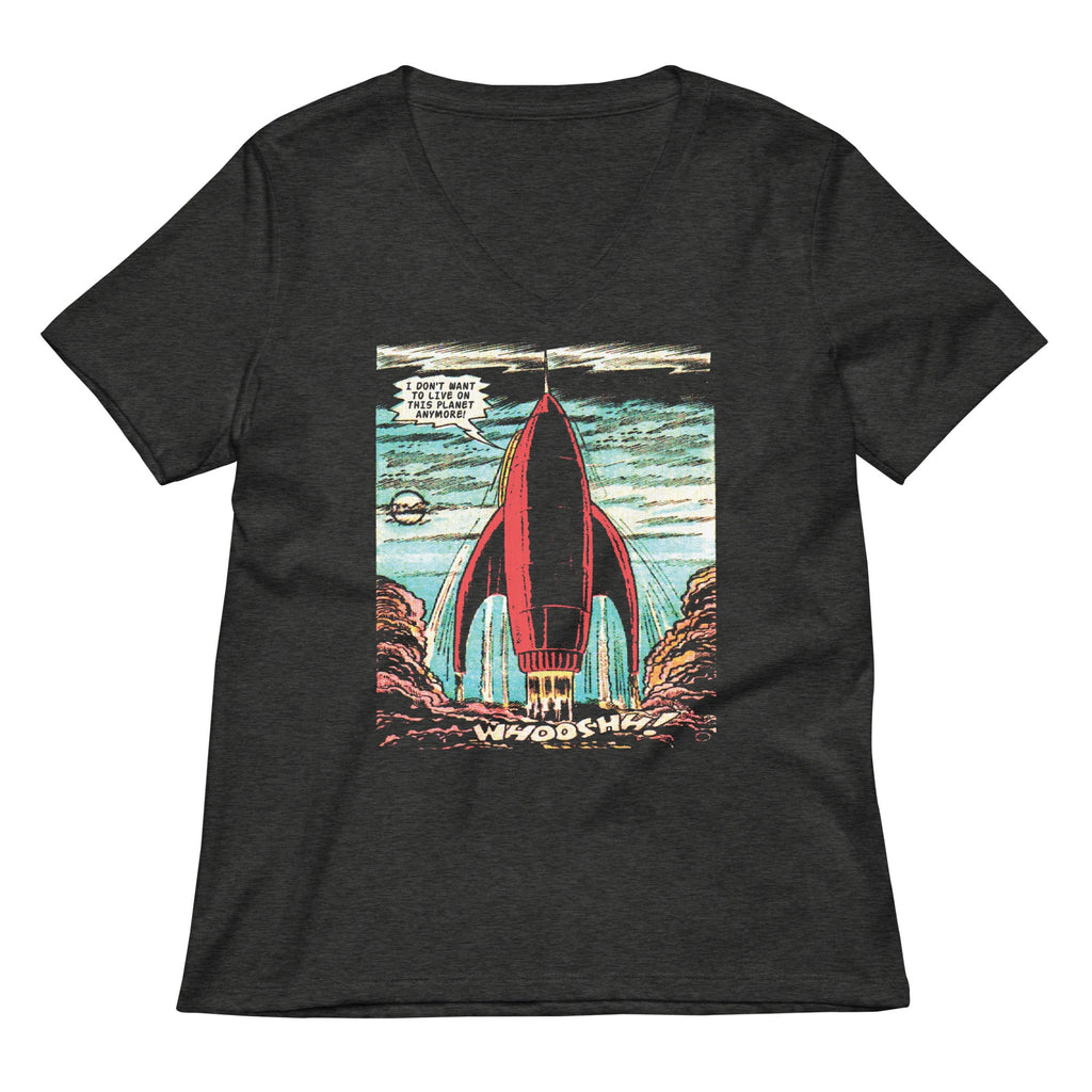 I Don't Want To Live On This Planet Anymore Women's V-Neck Tee