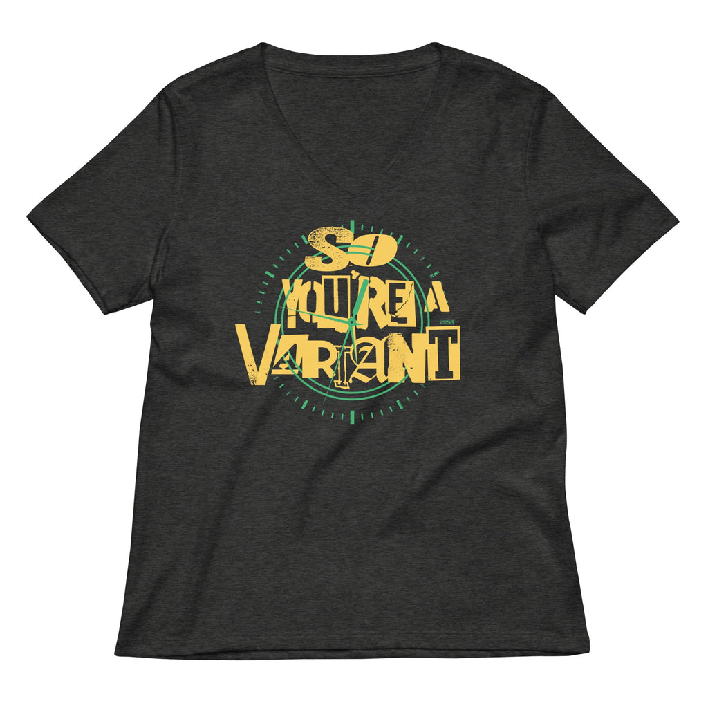 So You're A Variant Women's V-Neck Tee