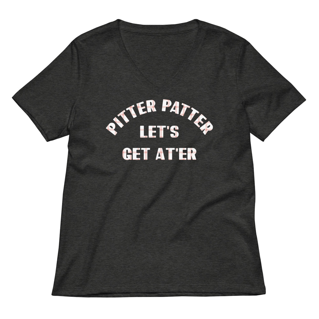 Pitter Patter Let's Get At'er Women's V-Neck Tee