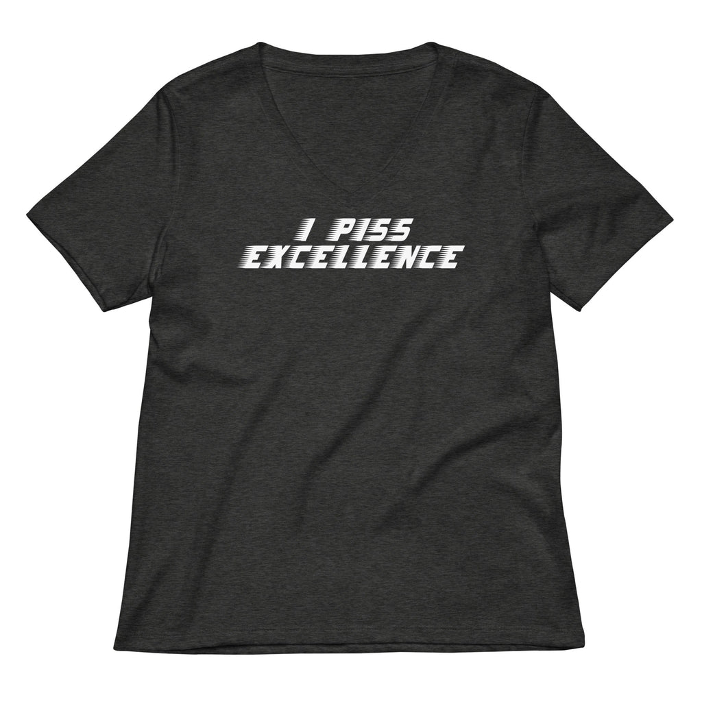 I Piss Excellence Women's V-Neck Tee