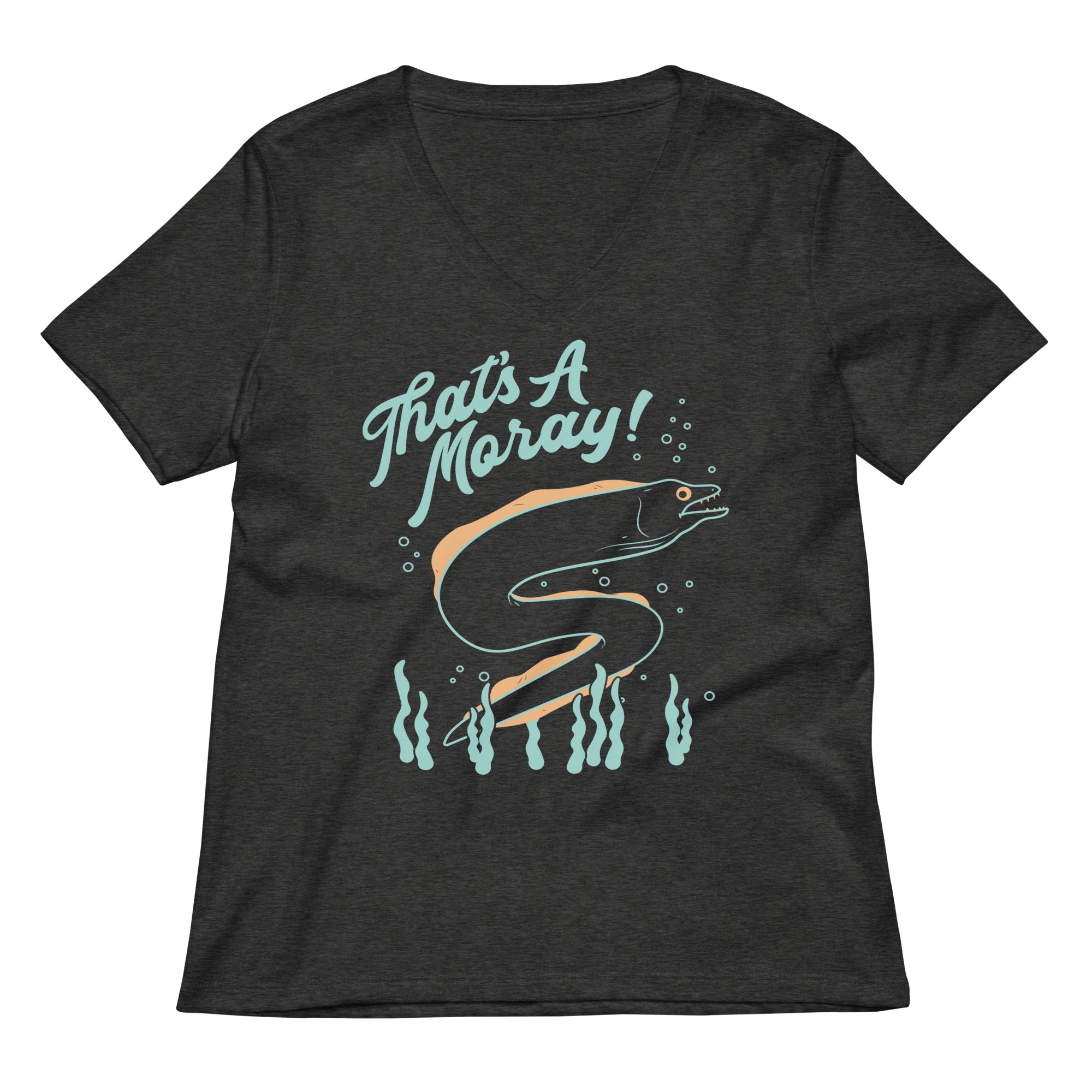 That's A Moray! Women's V-Neck Tee