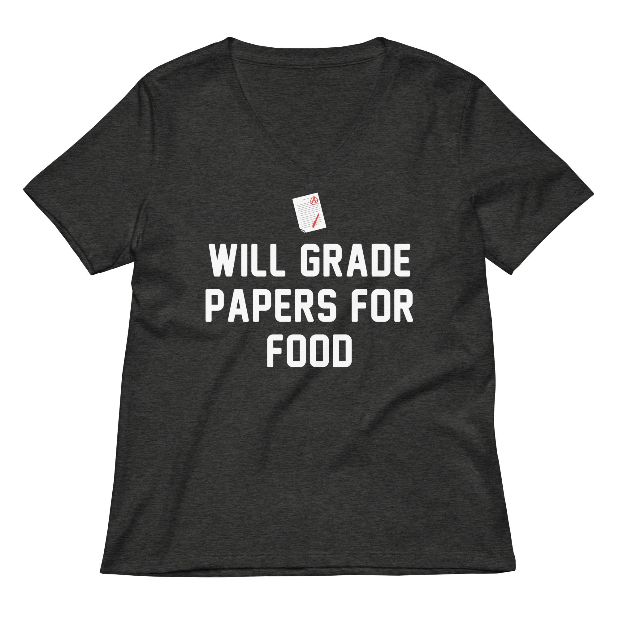 Will Grade Papers For Food Women's V-Neck Tee