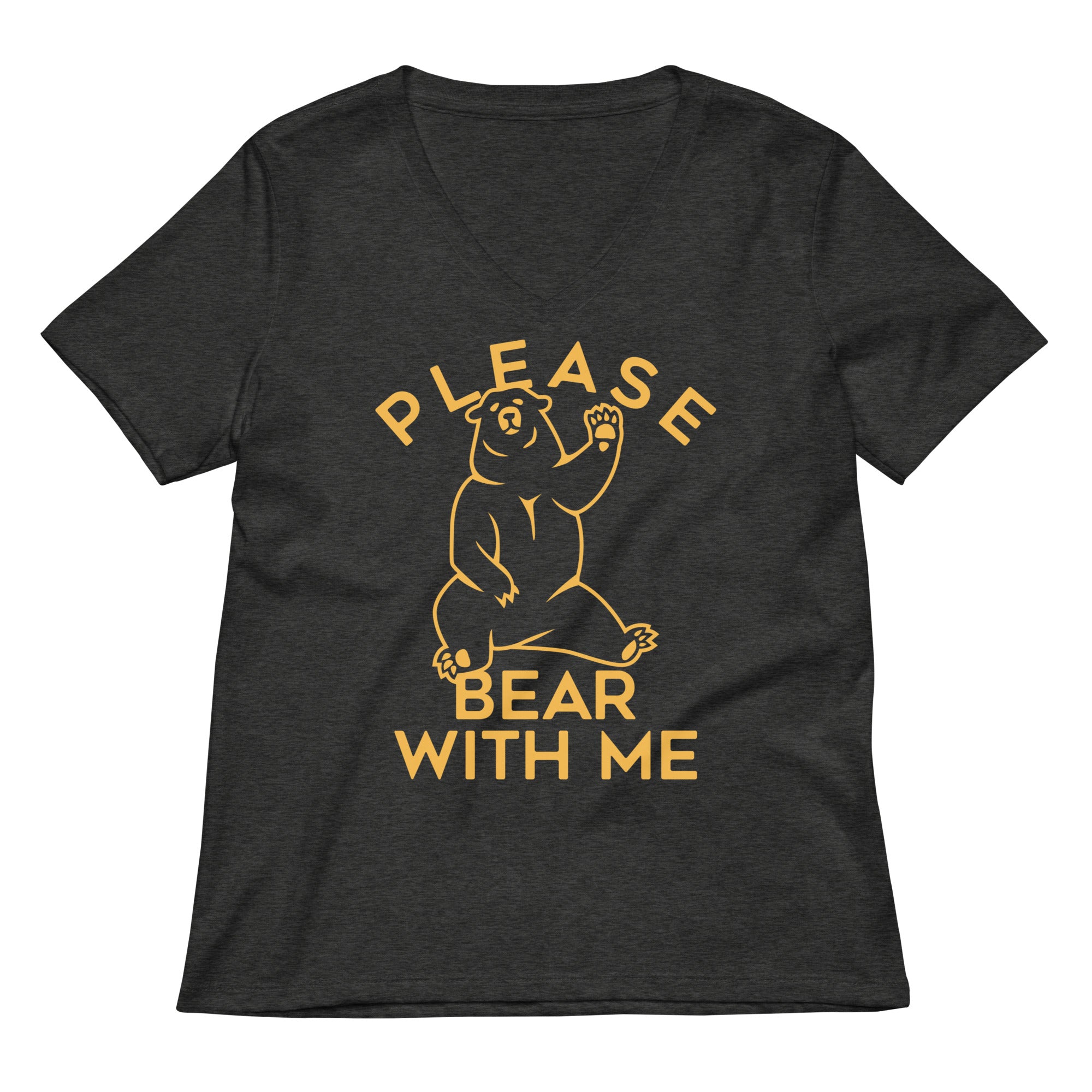 Please Bear With Me Women's V-Neck Tee