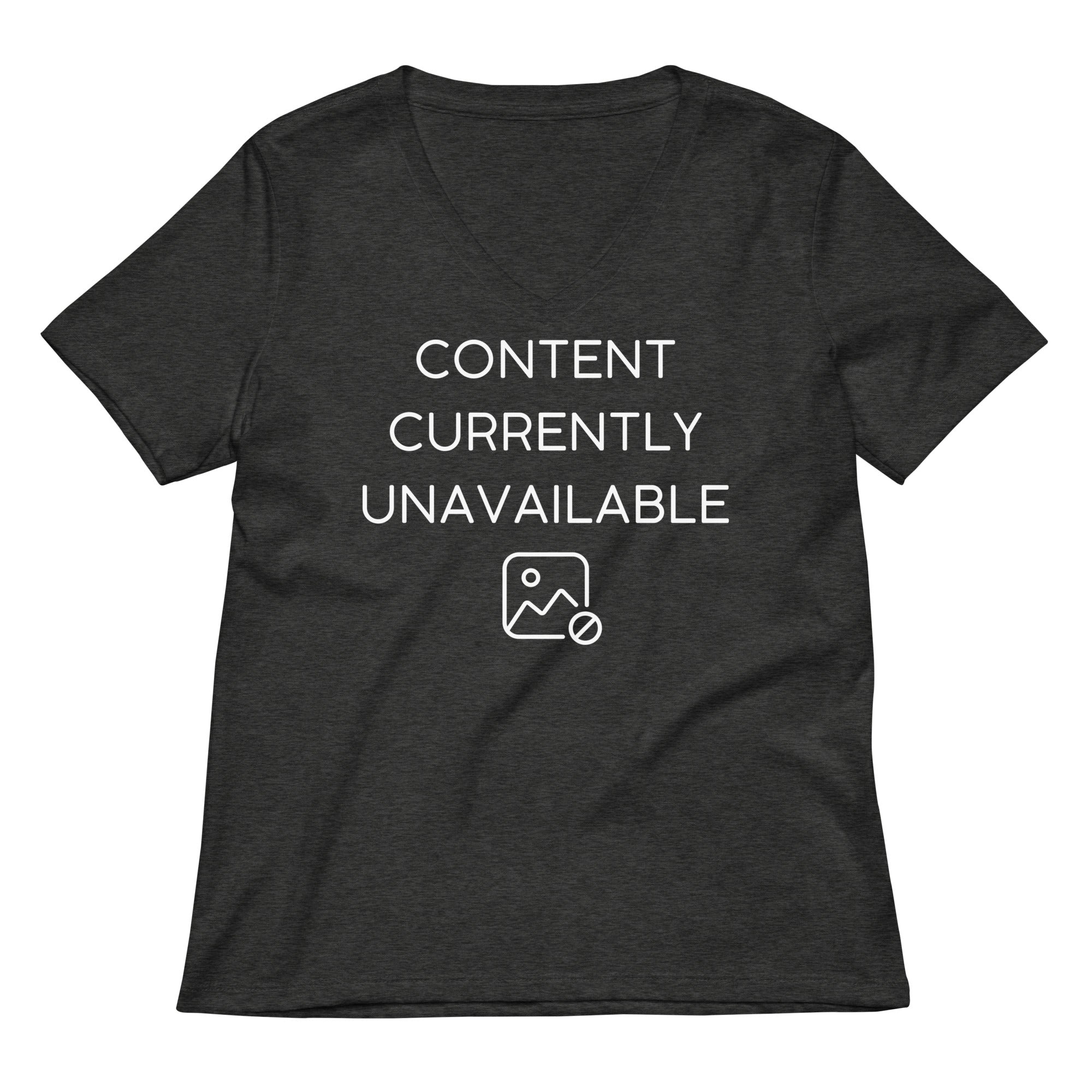 Content Currently Unavailable Women's V-Neck Tee